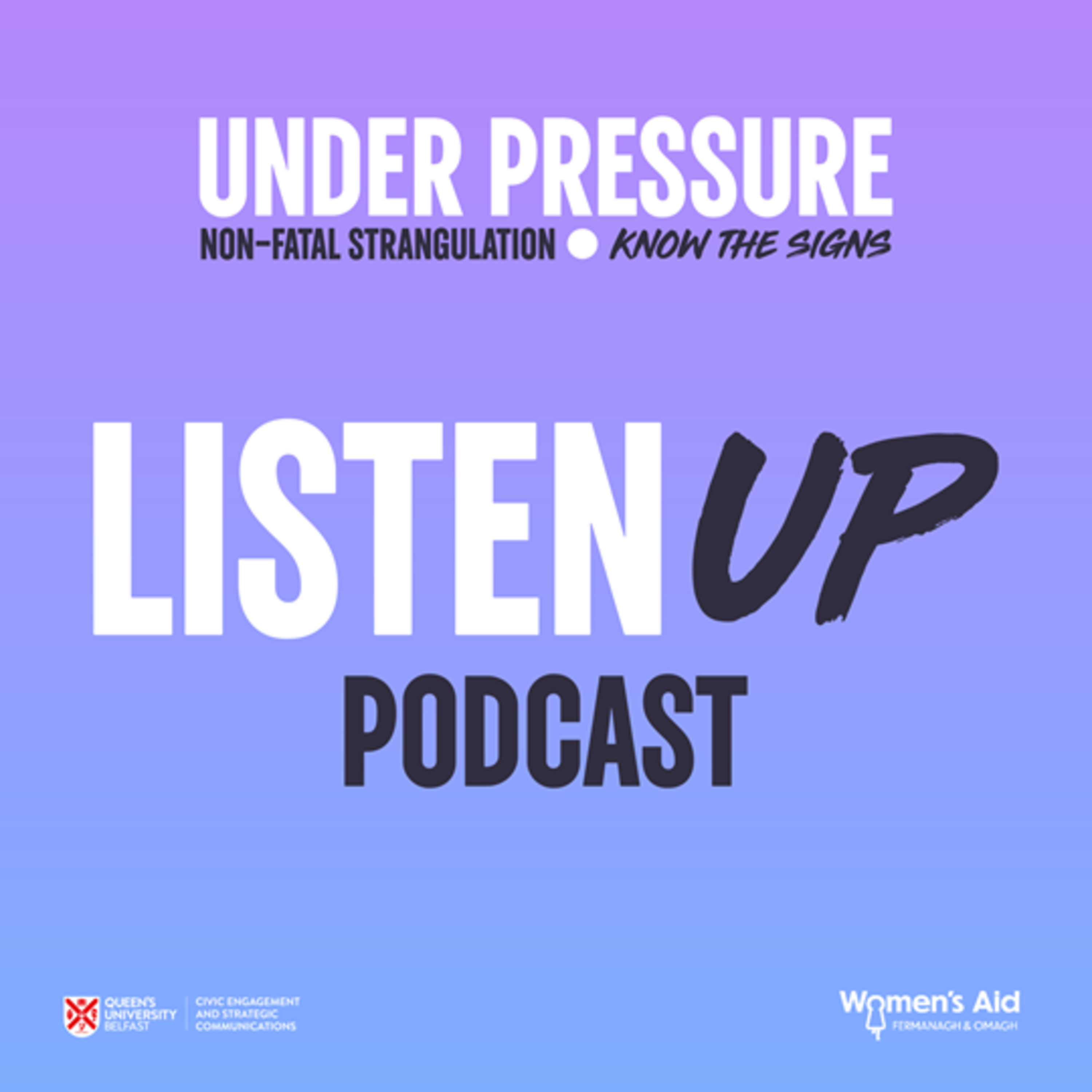 Queen's University Belfast - Under Pressure: Non-fatal Strangulation.
