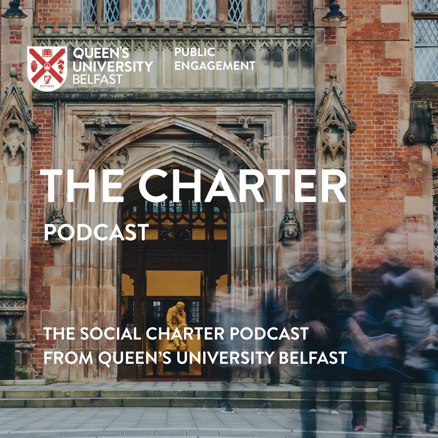 Queen\'s University Belfast - The Charter Podcast