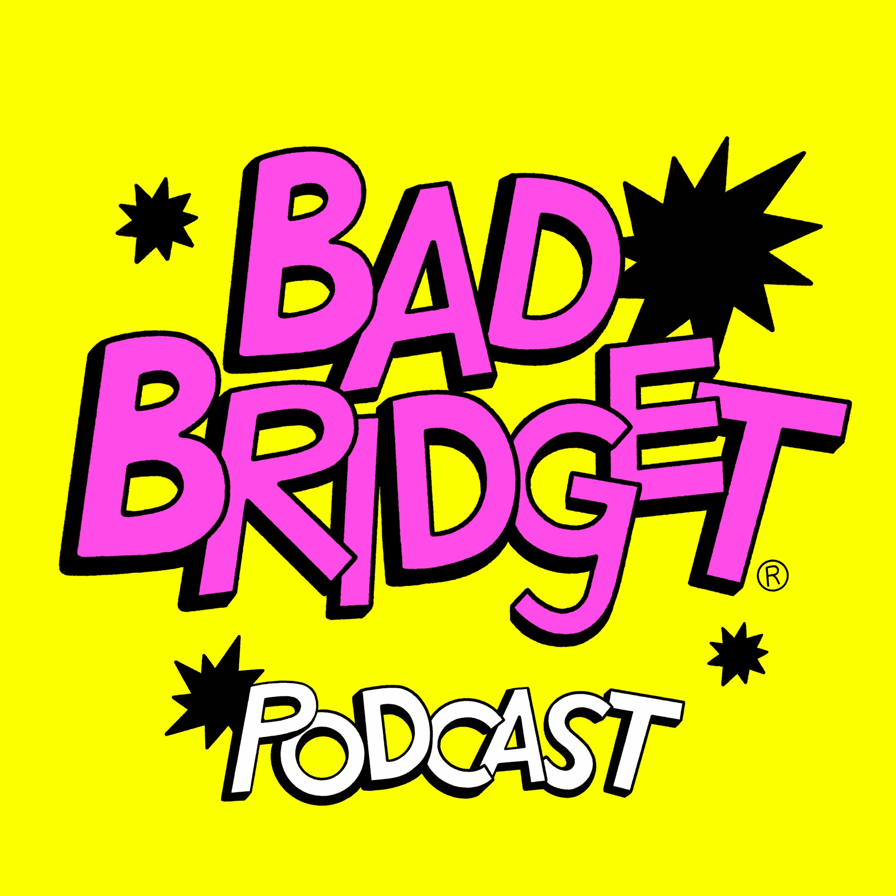 Bad Bridget podcast show image