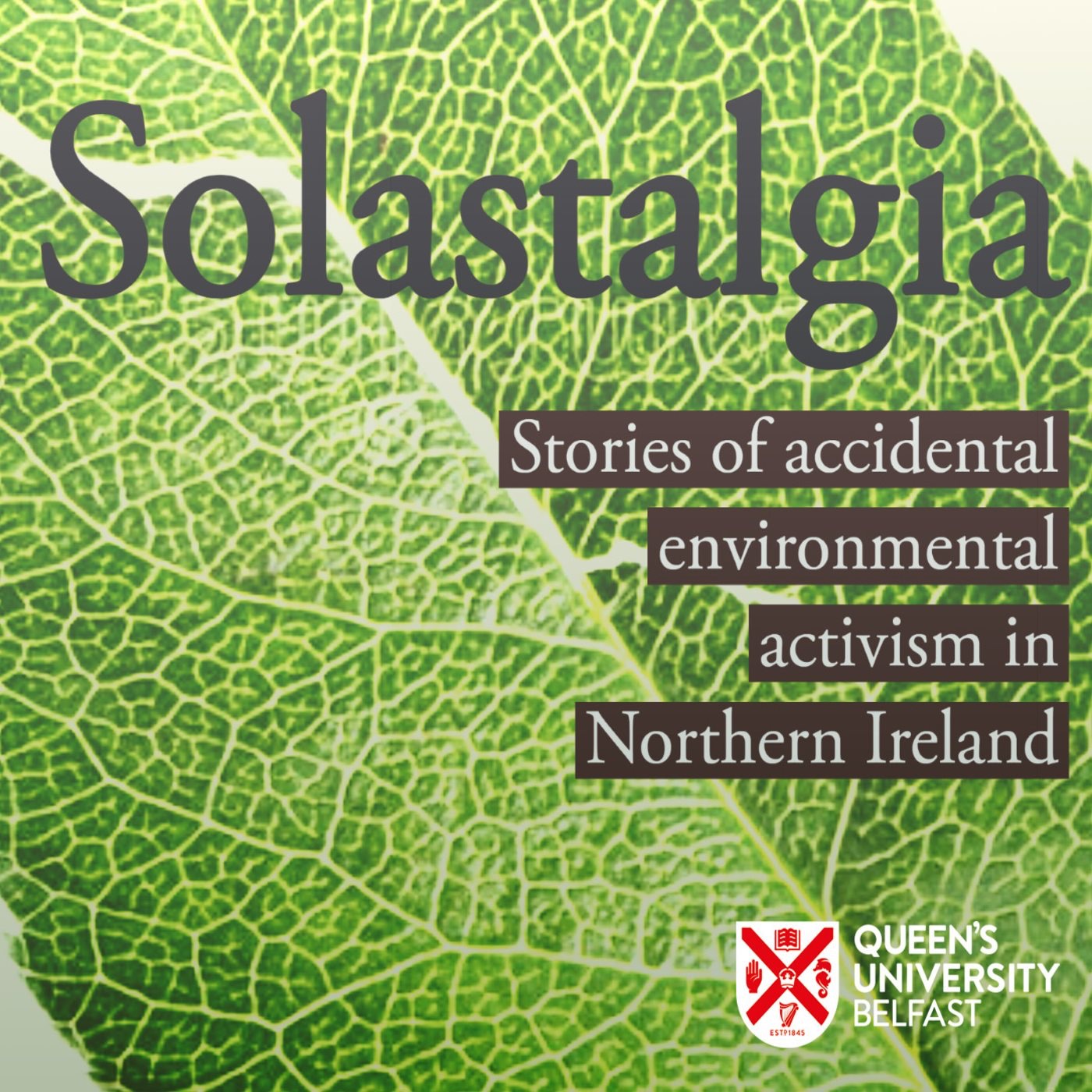 Queen\'s University Belfast - Solastalgia